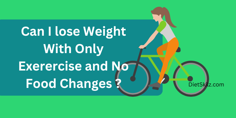 What Happens If You Exercise Without Dieting