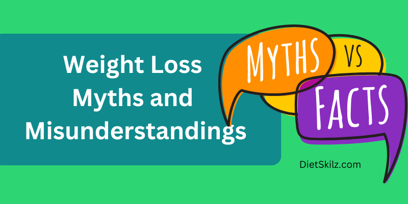 Common Misconceptions About Weight Loss