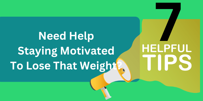 Tips for Weight Loss Motivation