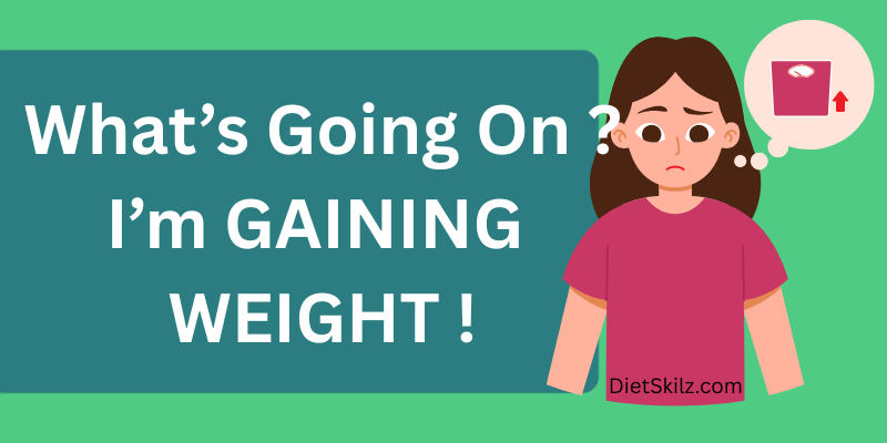 Confused woman in pink shirt with thought bubble showing scale, text reads 'What's Going On? I'm GAINING WEIGHT!